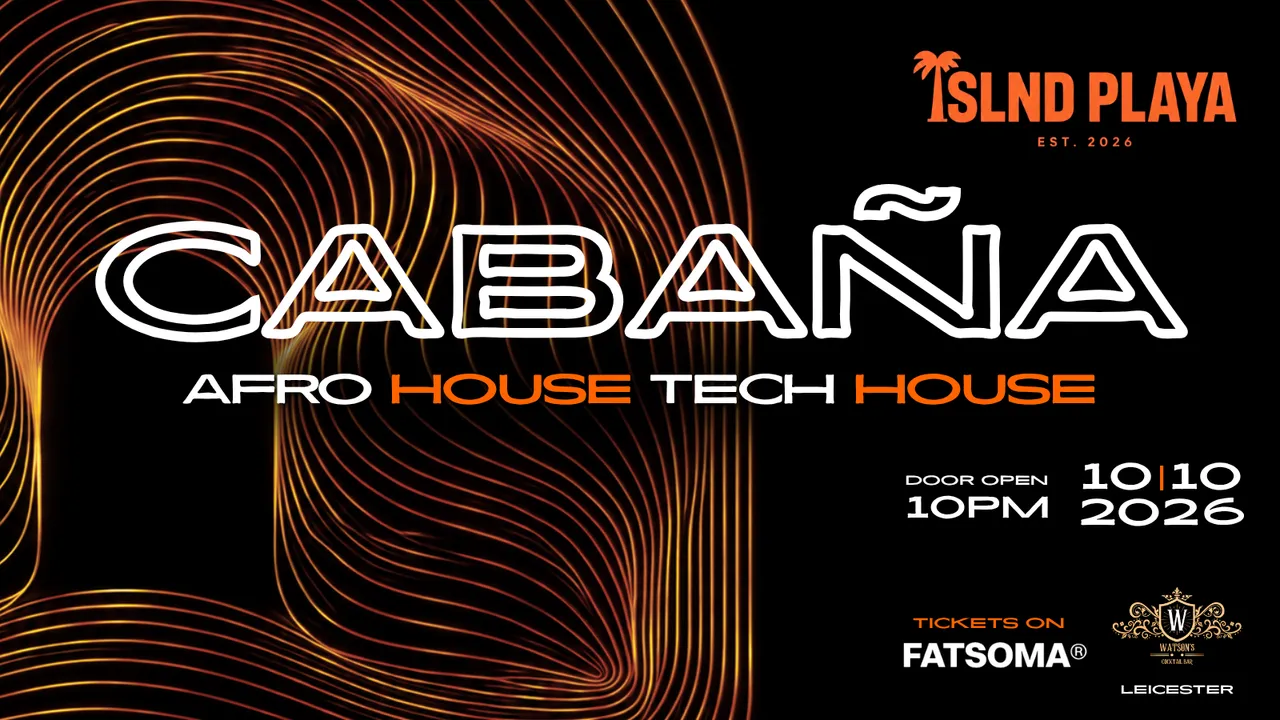 CABAÑA | Afrohouse | Tech House | LEICESTER