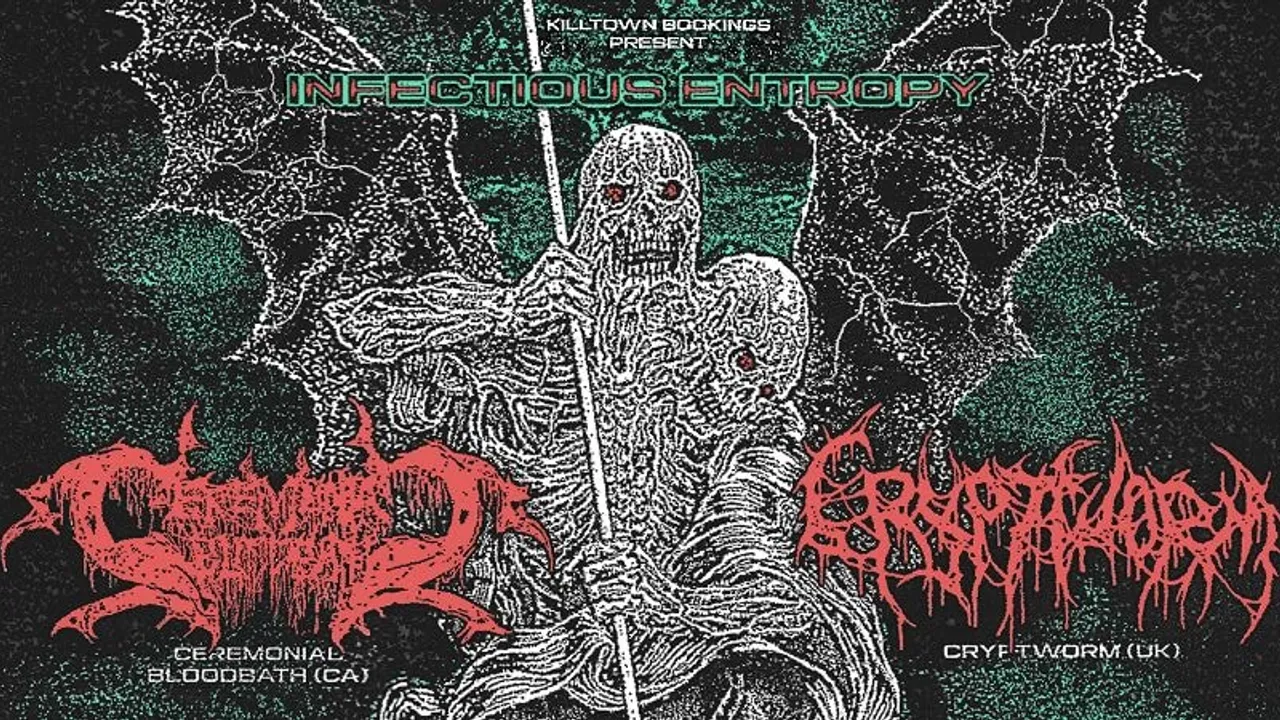 Infectious Entropy Tour, with Ceremonial Bloodbath & Cryptworm