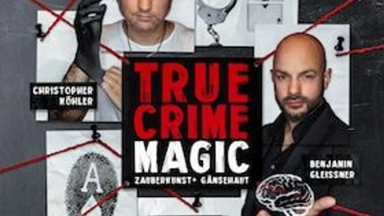 TRUE CRIME MAGIC - Illusion trifft auf harte Realität