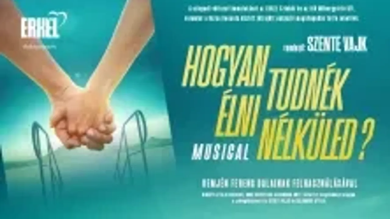 HOGYAN TUDNÉK ÉLNI NÉLKÜLED?