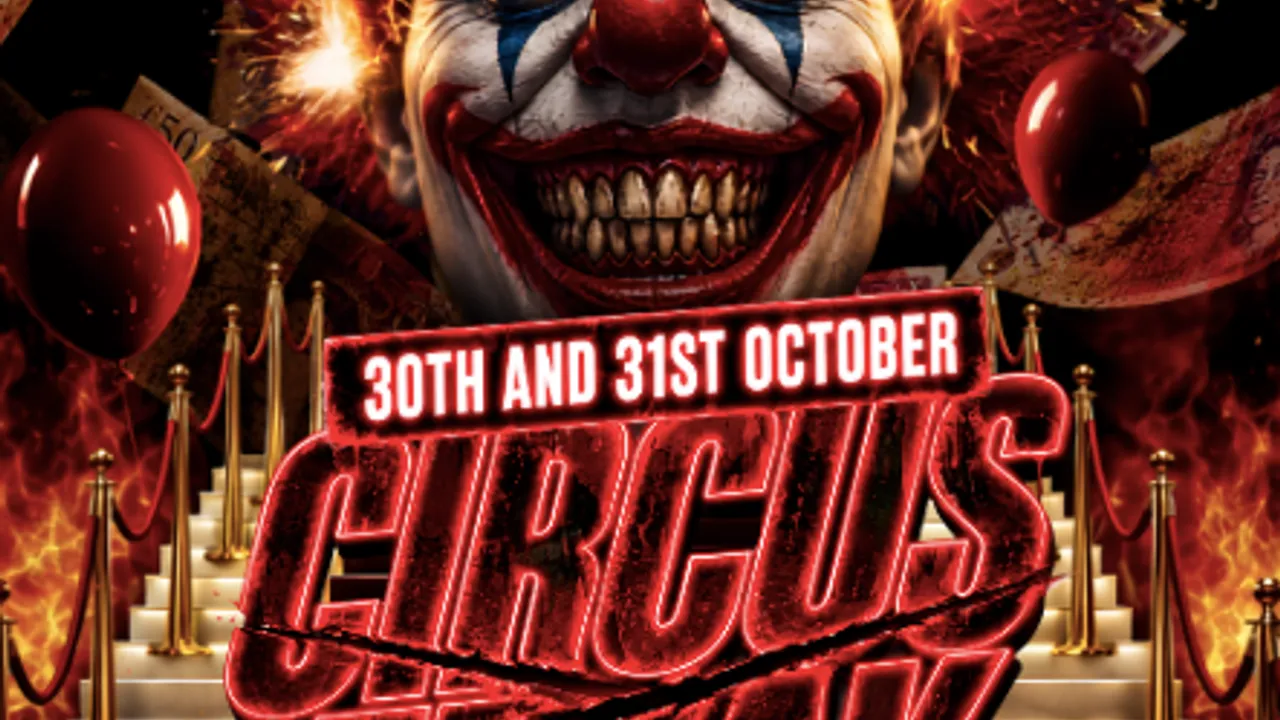 CIRCUS FREAK: SATURDAY 31ST OCTOBER