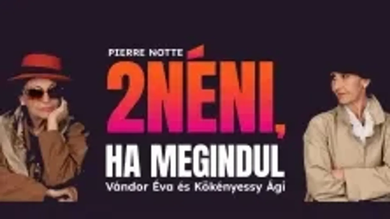 Két néni, ha megindul