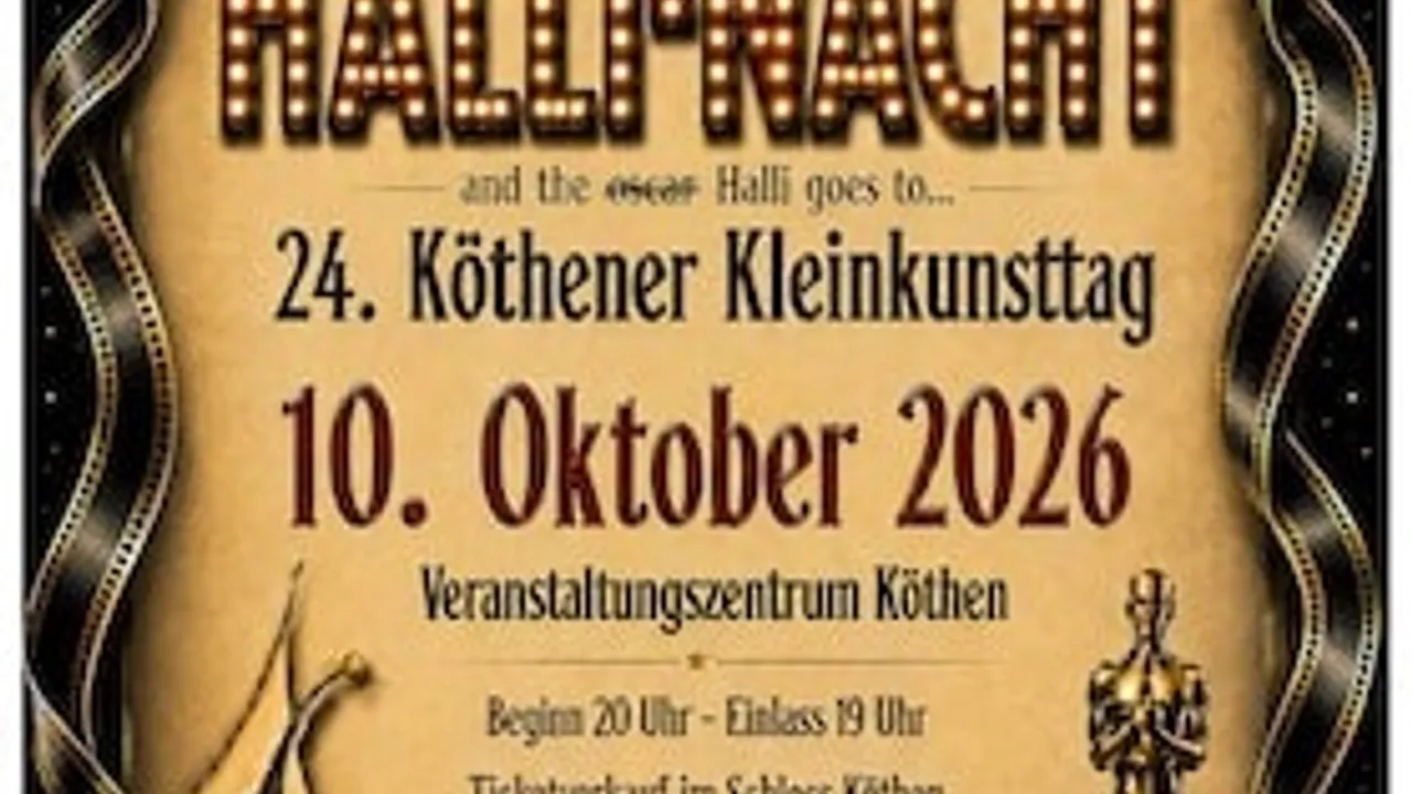 24. Köthener Kleinkunsttag - „Die große HALLI-NACHT"“