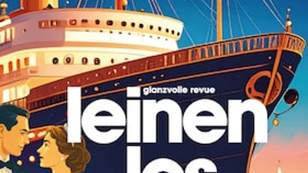 Leinen los! - Glanzvolle Revue