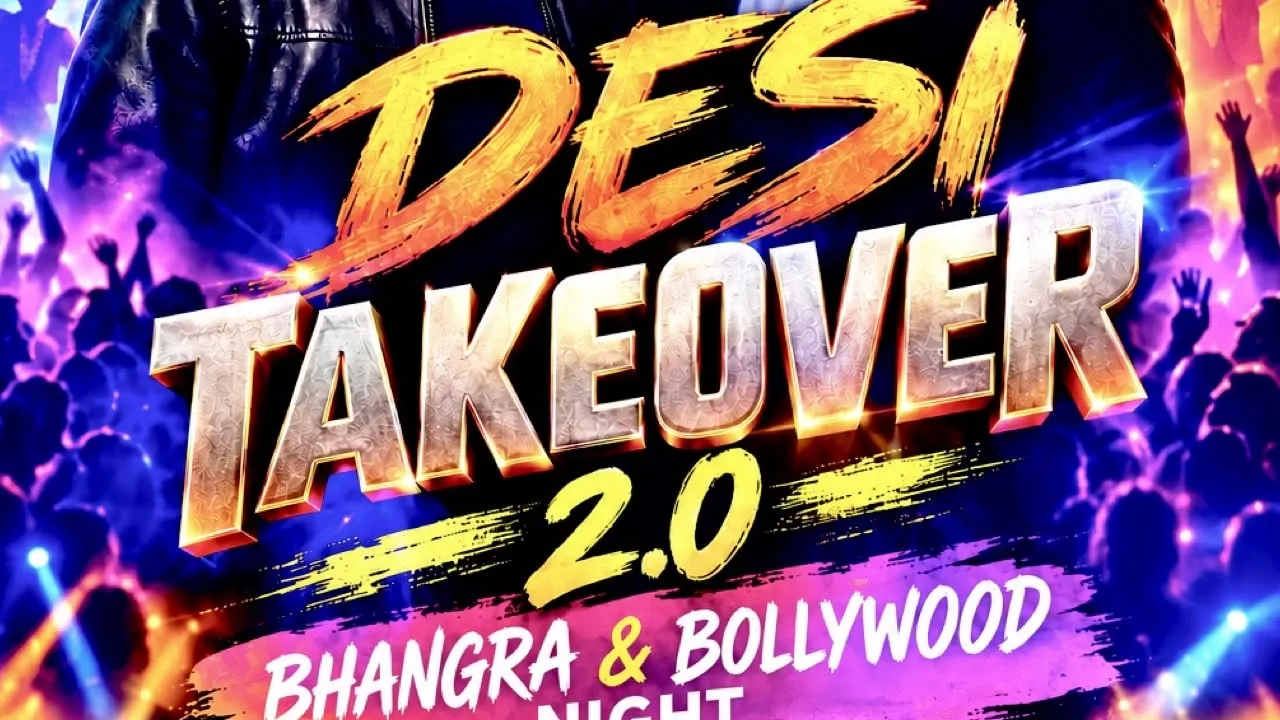 Desi Takeover 2.0 - Bhangra & Bollywood Night