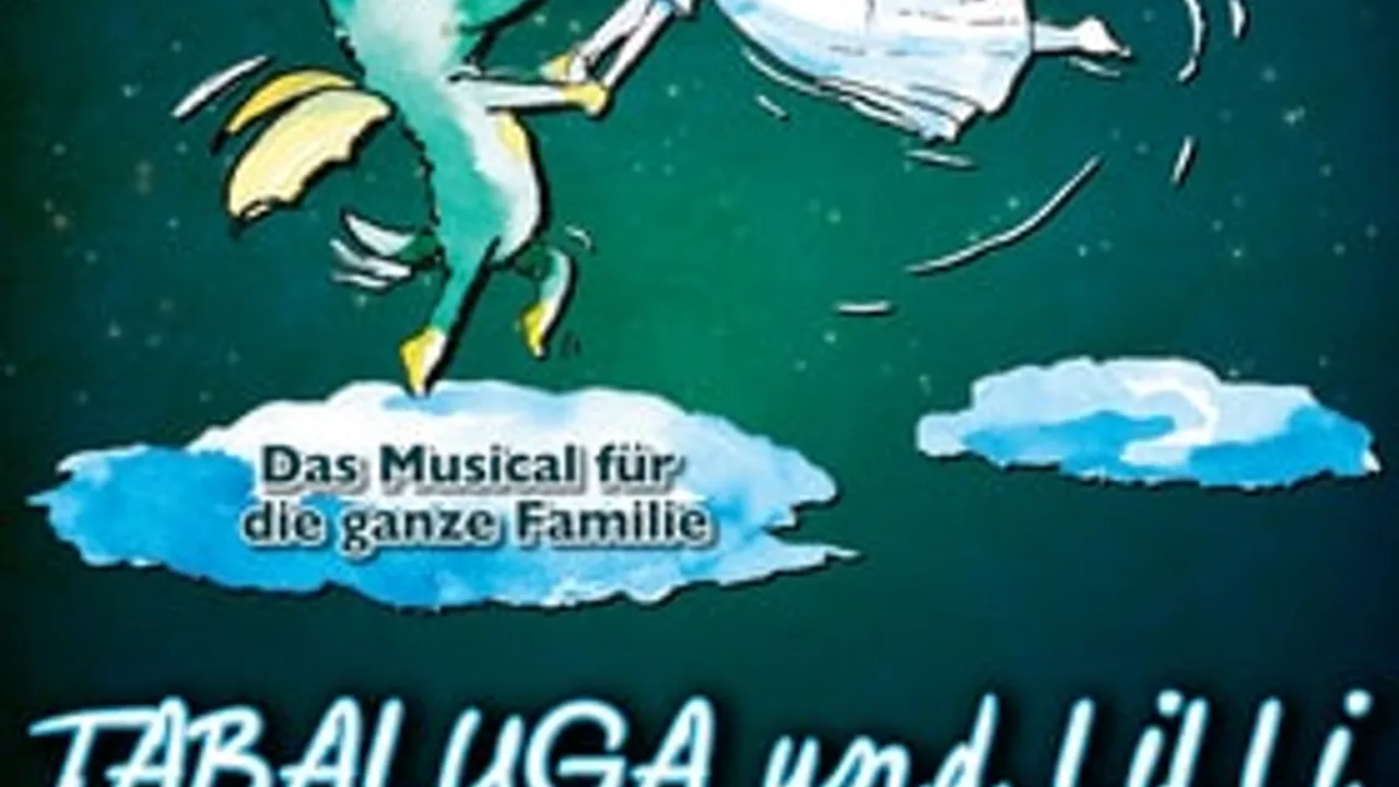 Tabaluga und Lilli - Das drachenstarke Musical für die ganze Familie
