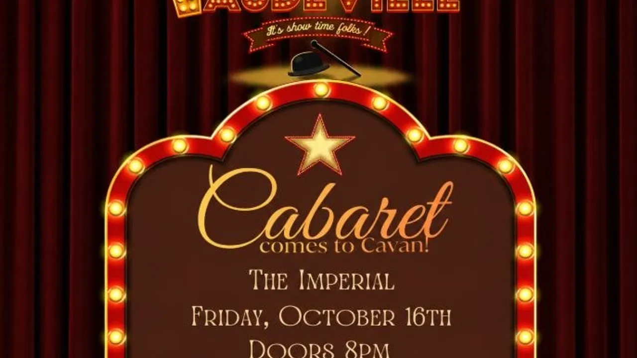 The Vaudeville Cabaret comes to Cavan!
