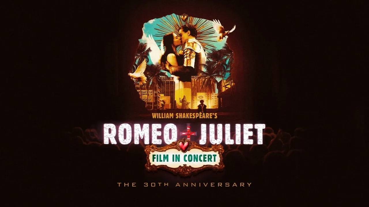 William Shakespeare's Romeo + Juliet - Film in Concert - Venue Premium