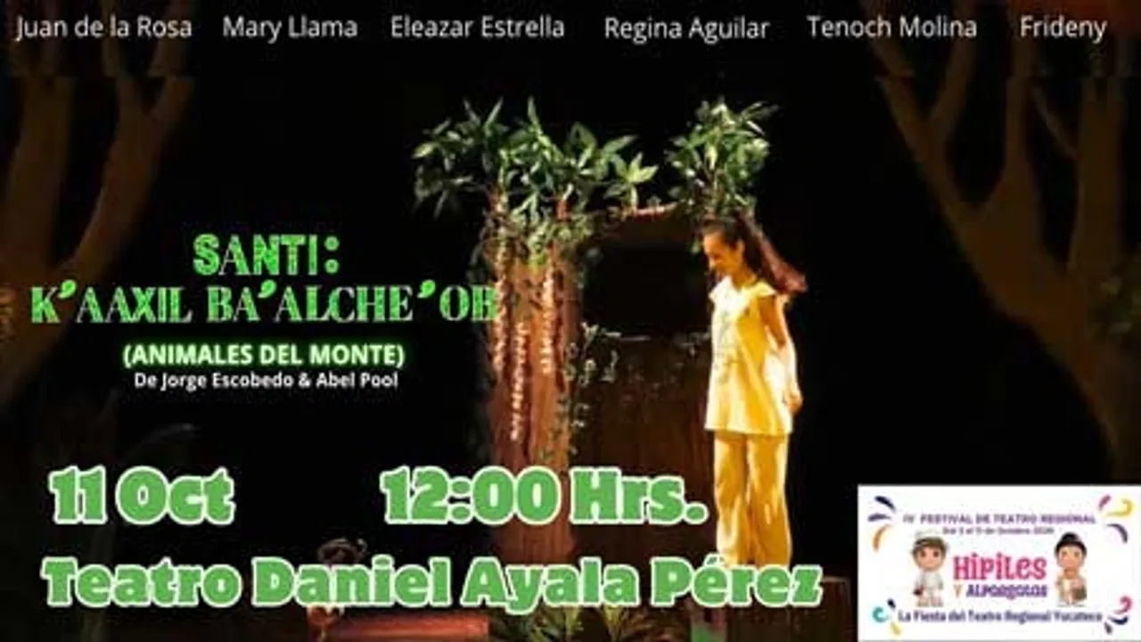 IV Festival de Teatro Regional "Hipiles y Alpargatas" SANTI: K' AAXIL BA' ALCHE' OB (Animales  del Monte) - Mérida
