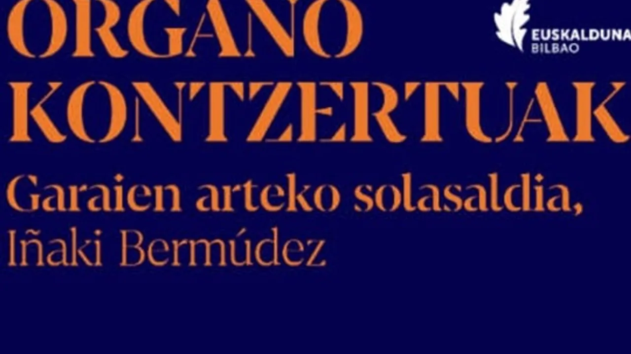Ciclo Organo Kontzertuak 2026: "Garaien arteko solasaldia. Iñaki Bermúdez"