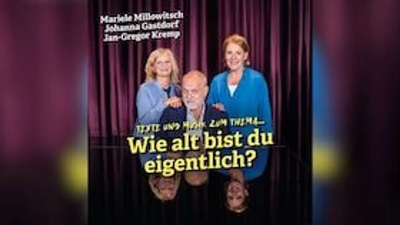 Mariele Millowitsch, Johanna Gastdorf , Jan-Gregor Kremp - Wie alt bist du eigentlich?
