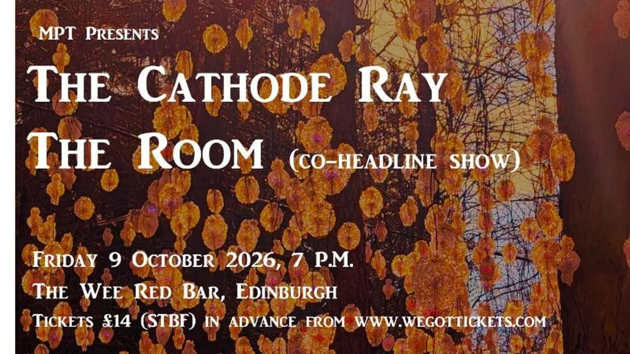 The Cathode Ray / The Room (co-headline show)