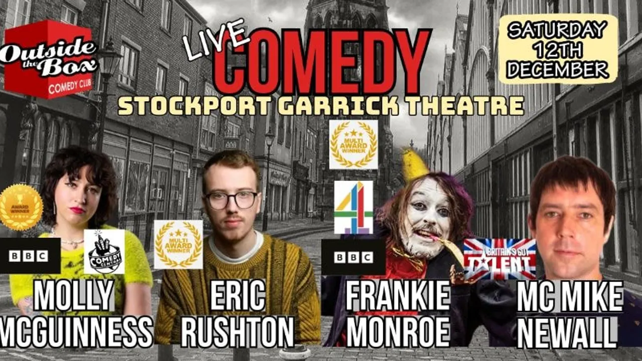OUTSIDE THE BOX COMEDY CLUB - SATURDAY 12TH DECEMBER - STOCKPORT GARRICK