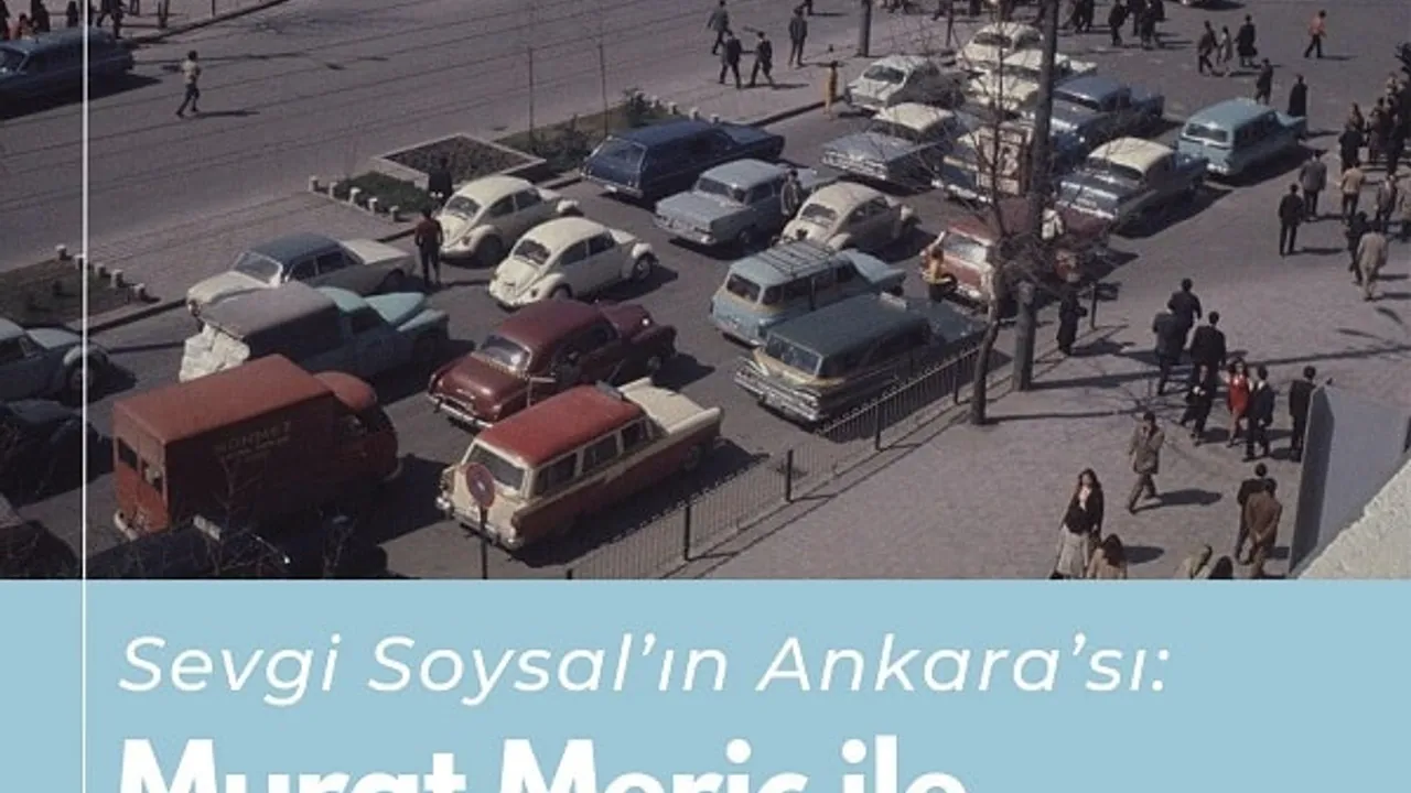 Sevgi Soysal'ın Ankara'sı: Murat Meriç ile Bir Dönemin Müzikli Panoraması