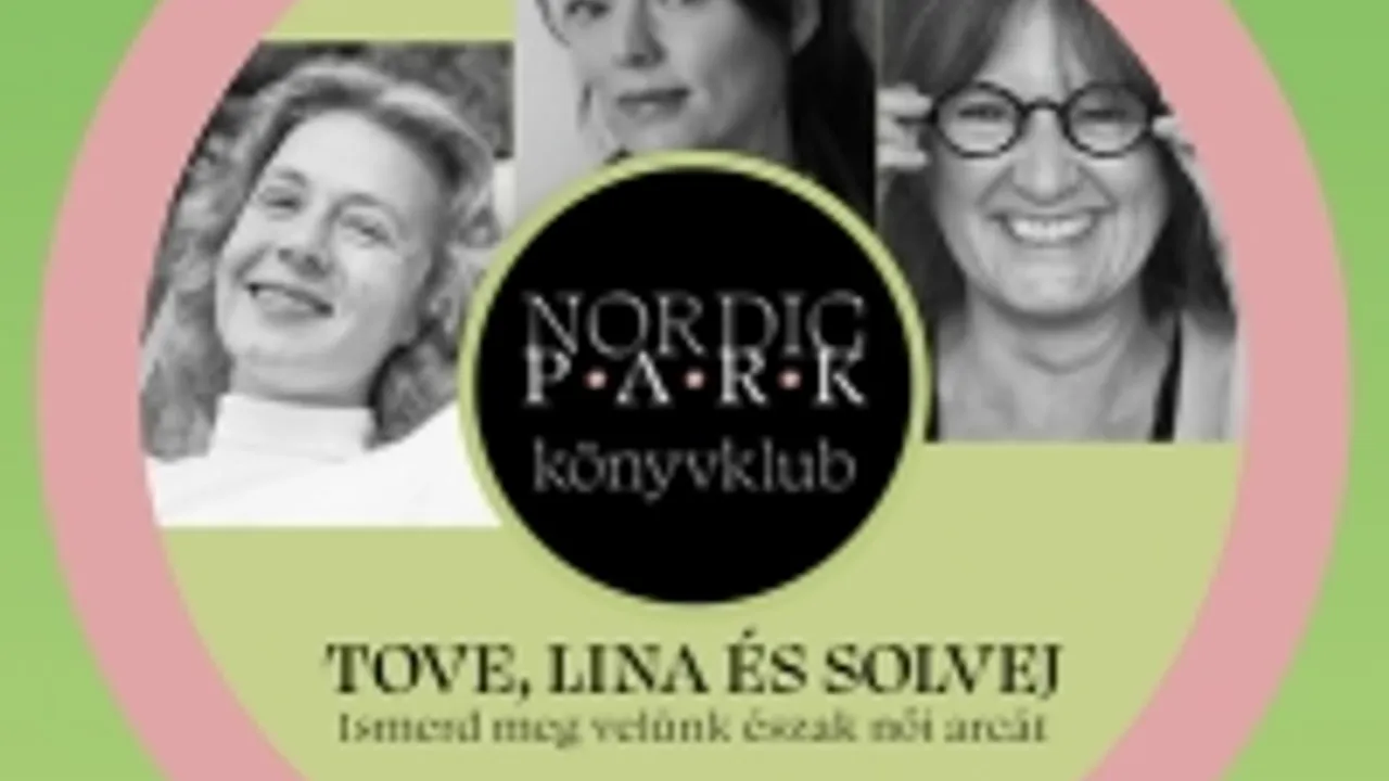 Irány Észak! Nordic Park Könyvklub: Tove, Lina és Solvej – Ismerd meg velünk Észak női arcát!