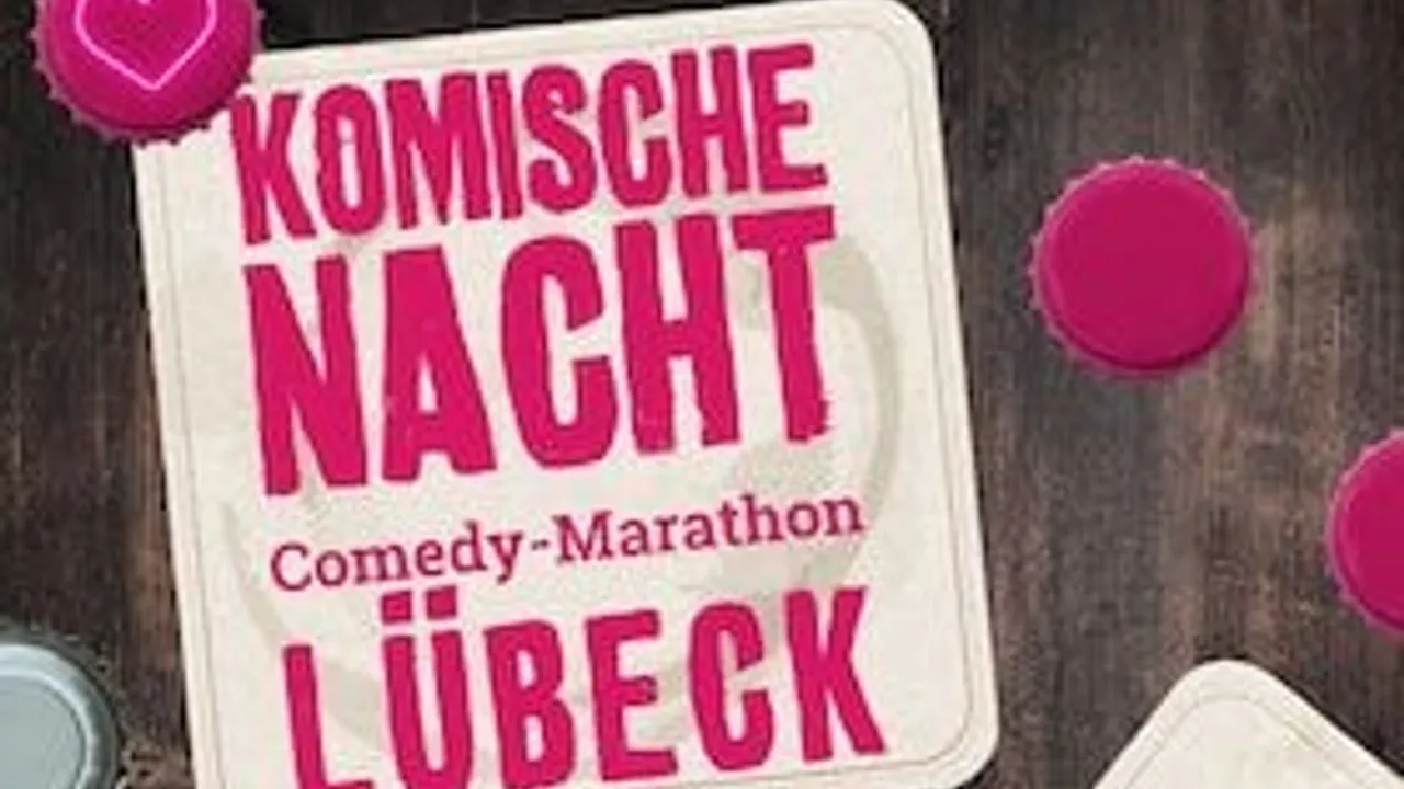 23. KOMISCHE NACHT LÜBECK