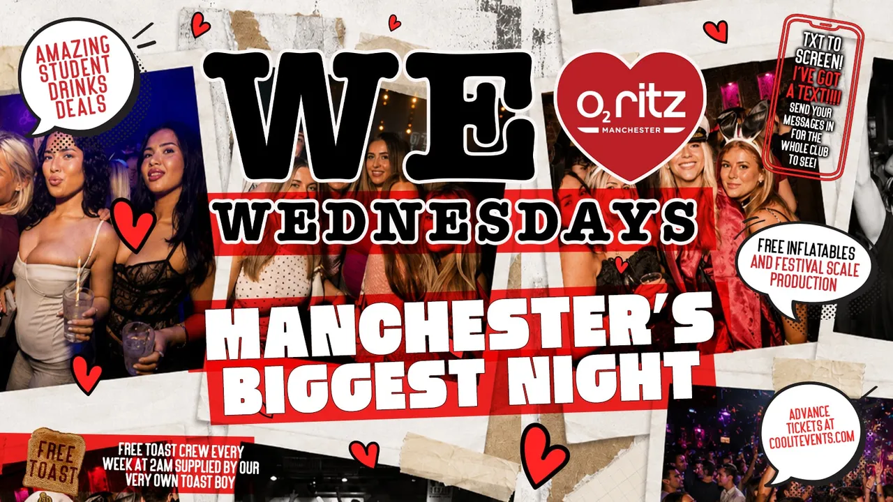 WE LOVE ❤️ WEDNESDAYS - Manchester's Biggest Student Night!