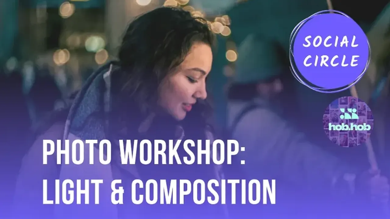 Photo Workshop: Light and Composition