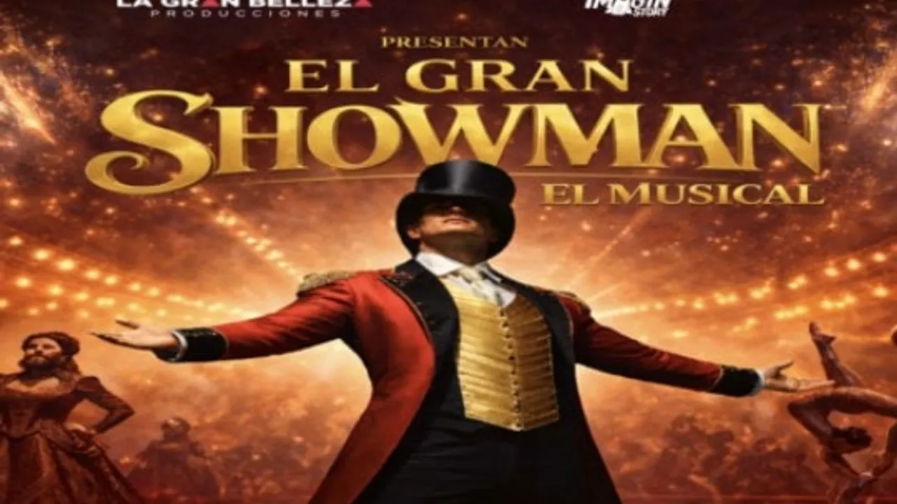 EL GRAN SHOWMAN EL MUSICAL
