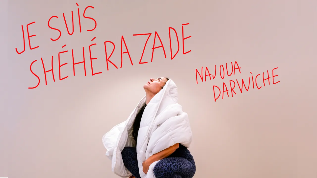 Najoua Darwiche | Je suis Shéhérazade