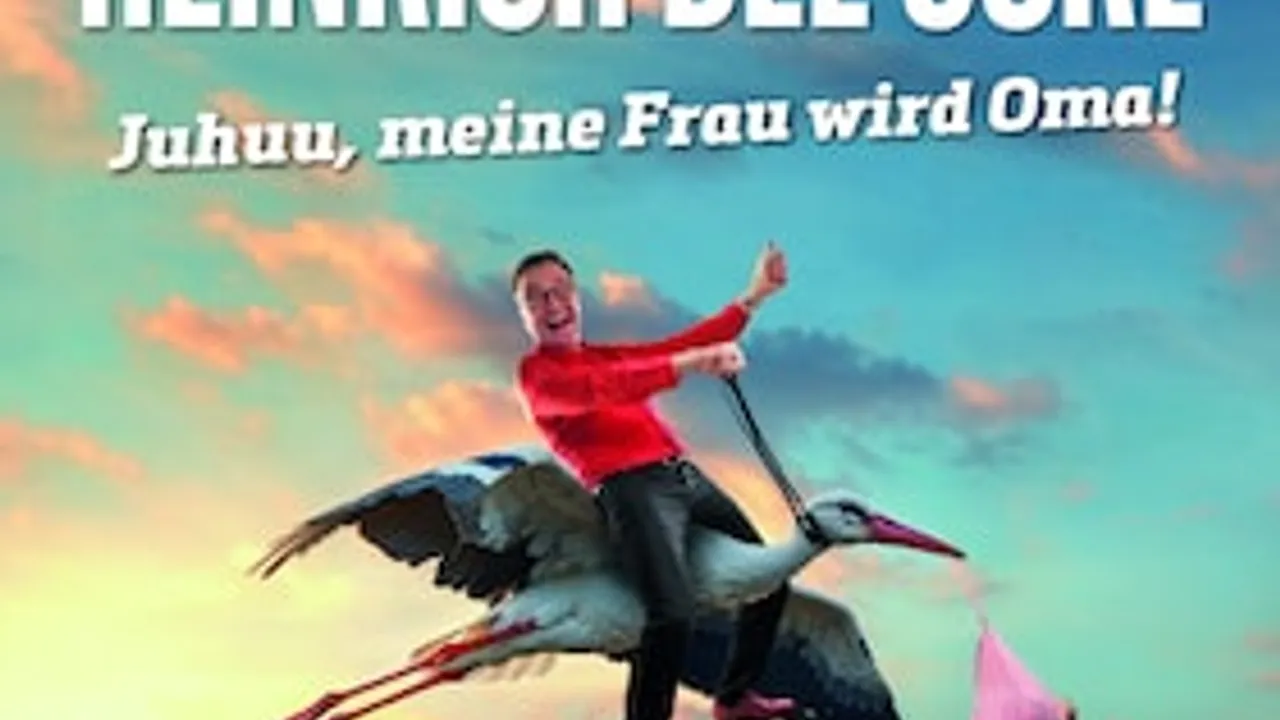 Heinrich del Core - Juhuu, meine Frau wird Oma!