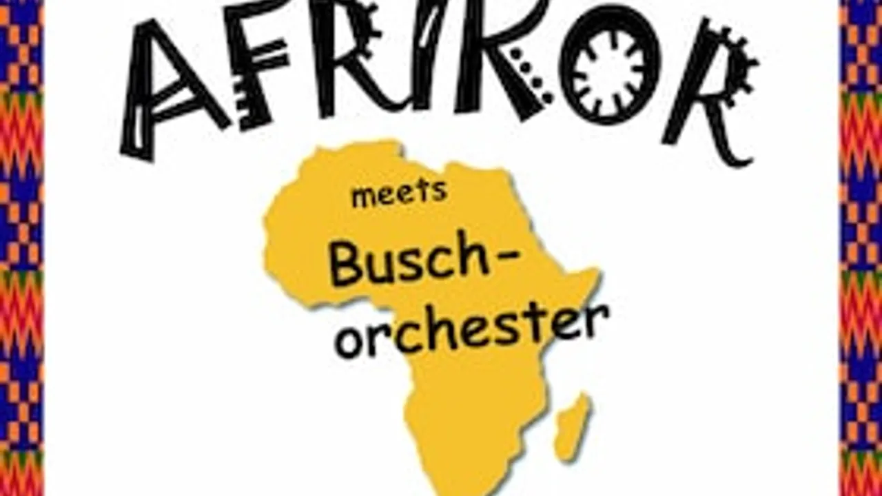 Benefizkonzert Afrikor meets Buschorchester “Voices and Percussion”