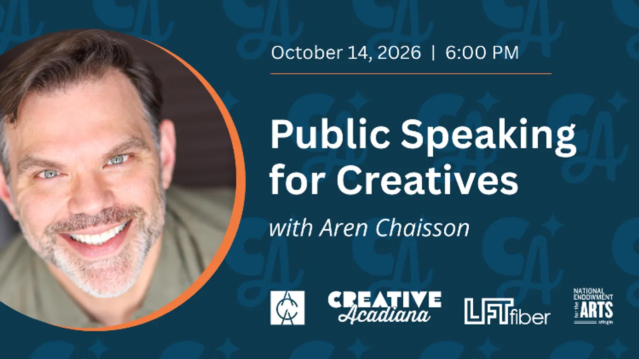 Creative Acadiana: Public Speaking for Creatives