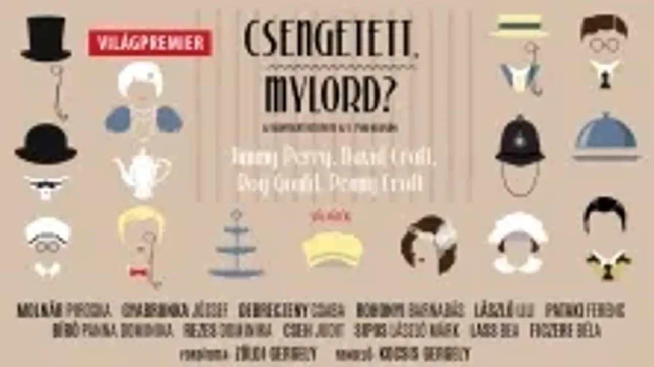 Csengetett, Mylord?