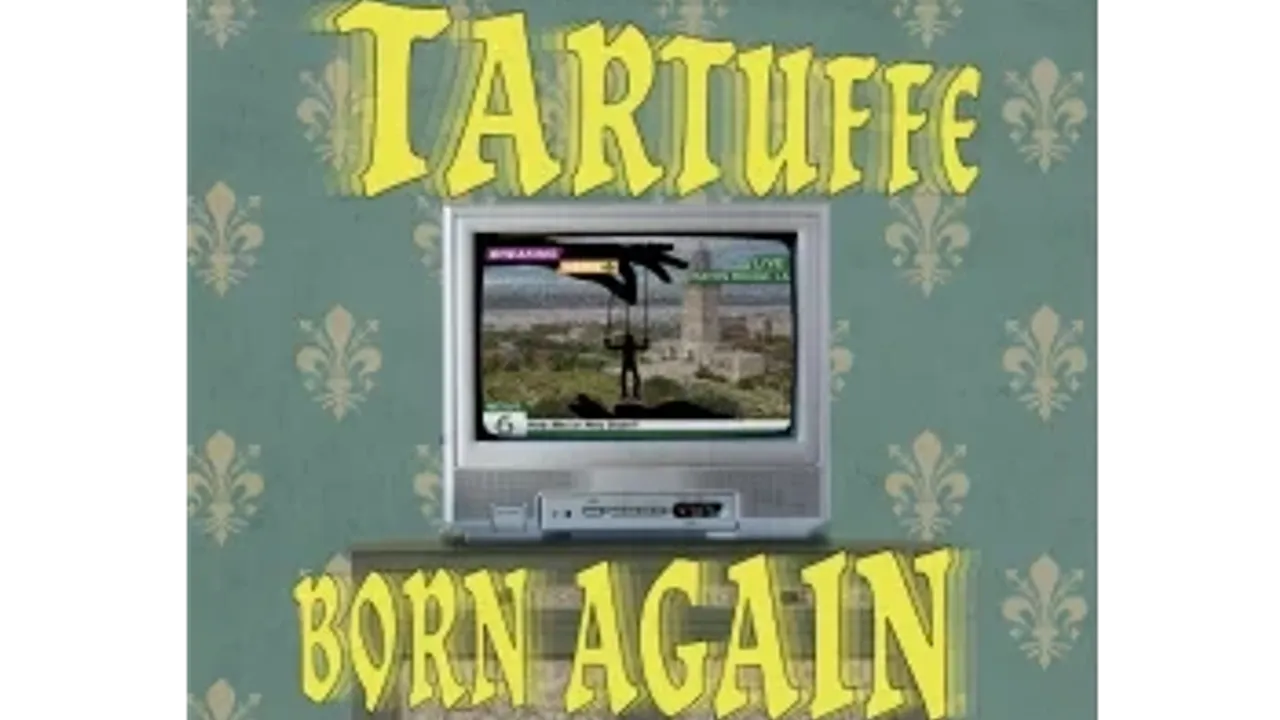 Tartuffe: Born Again