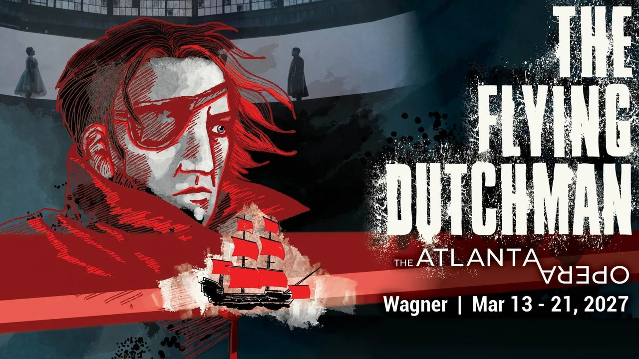 Atlanta Opera Presents Flying Dutchman
