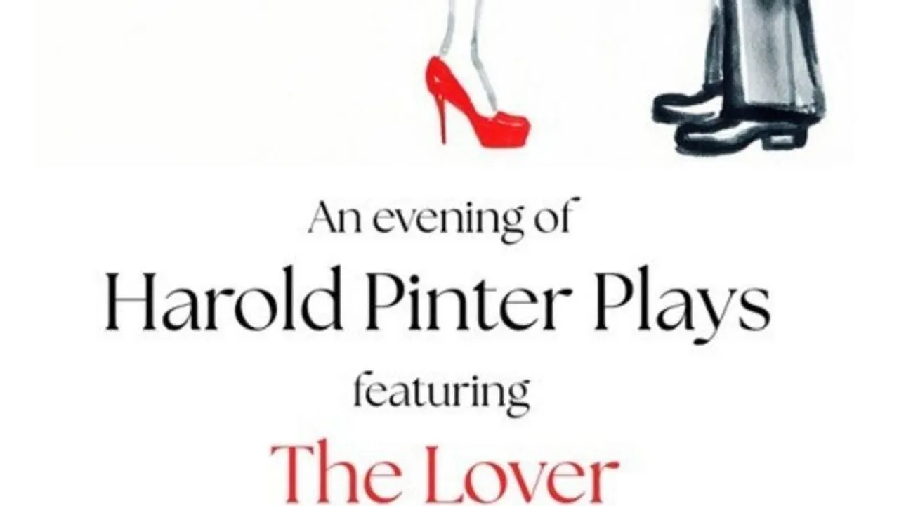 An Evening of Harold Pinter Featuring The Lover