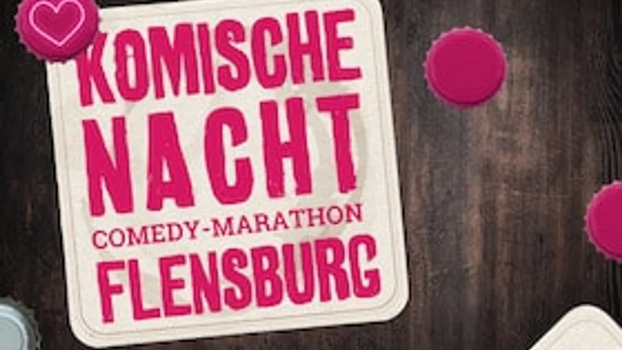 1. KOMISCHE NACHT FLENSBURG