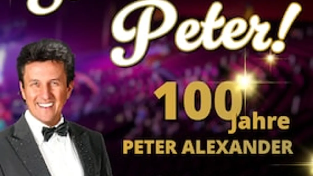 „Servus, Peter! - 100 Jahre Peter Alexander“ - Eine Hommage an eine Legende!