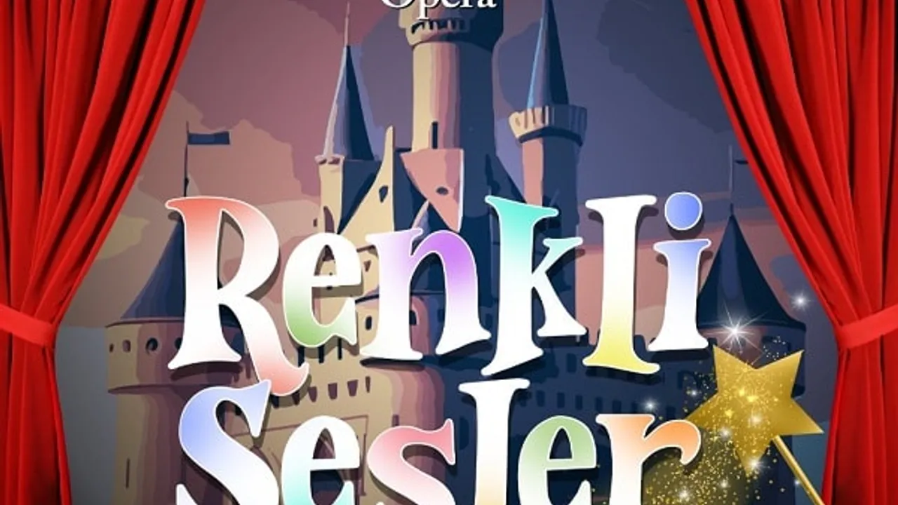 Renkli Sesler Çocuk Operası