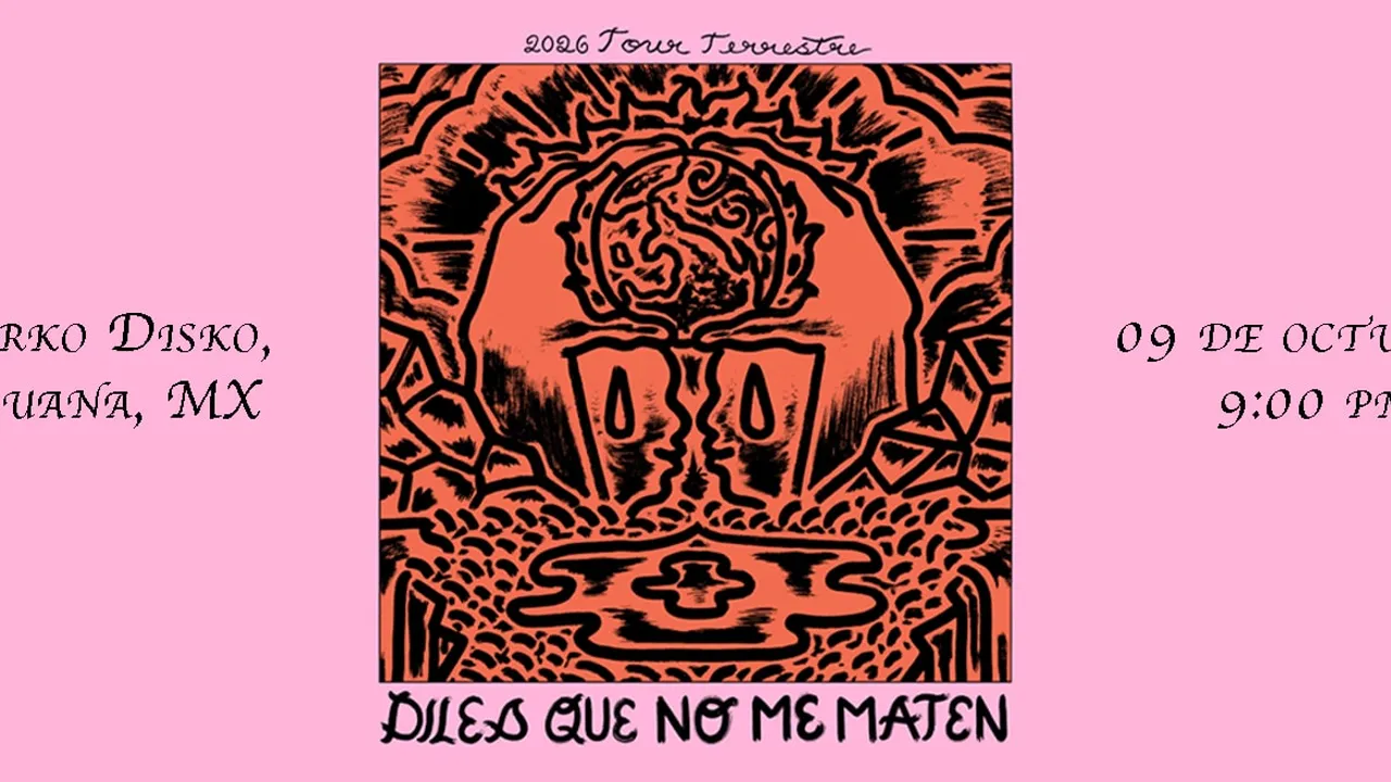 DILES QUE NO ME MATEN | TIJUANA