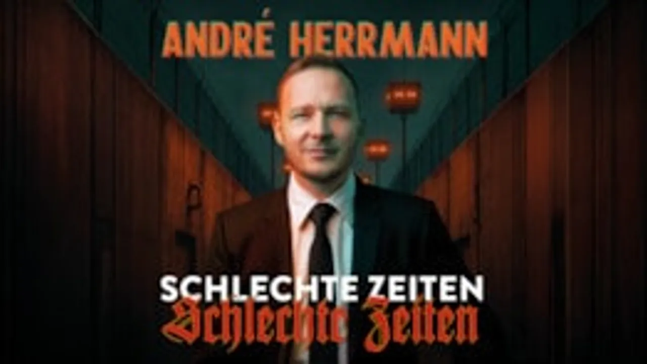 André Herrmann - Schlechte Zeiten Schlechte Zeiten