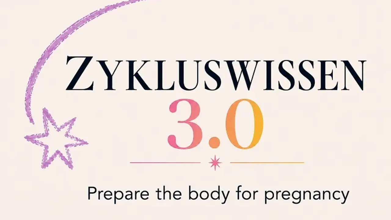Zykluswissen 3.0: prepare the body for pregnancy