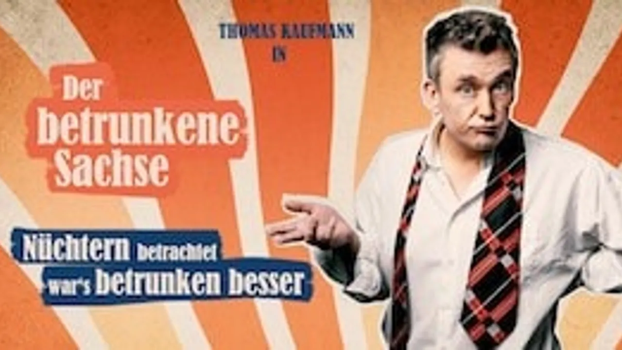 Der betrunkene Sachse - Thomas Kaufmann
