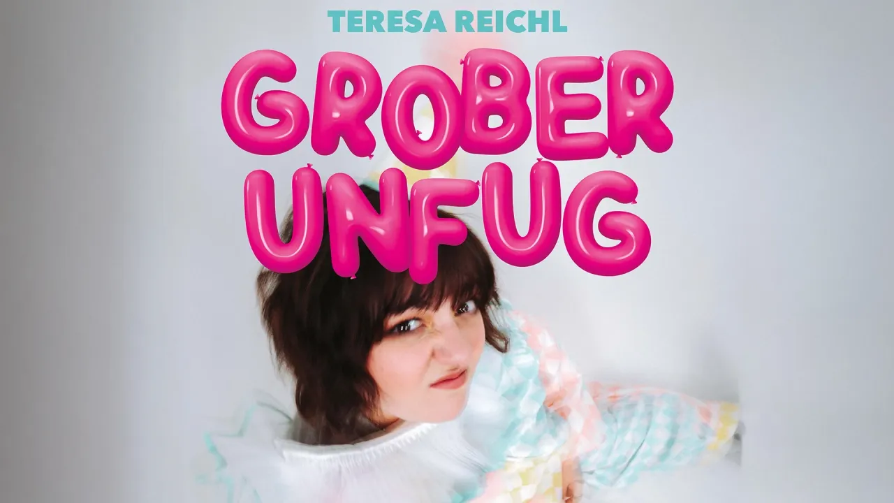 Teresa Reichl - Grober Unfug