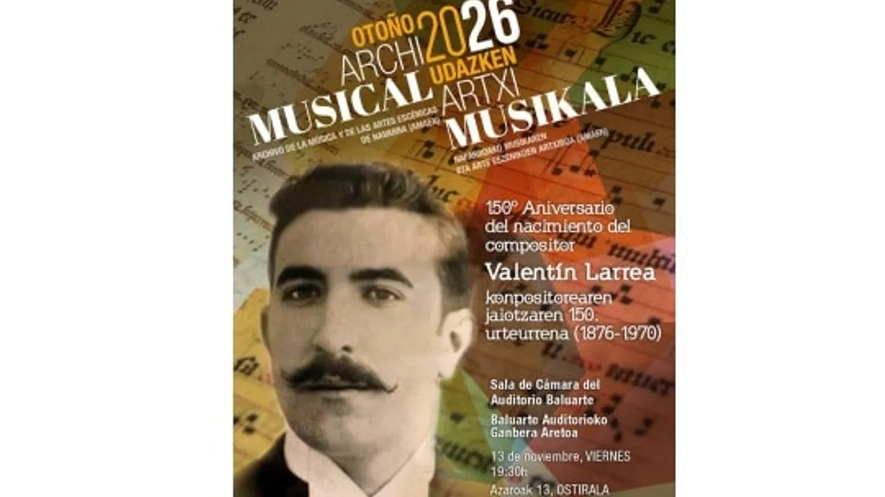 Orquesta Sinfónica de Navarra: "150º Aniversario del nacimiento del compositor Valentín Larrea (1876-1970)"
