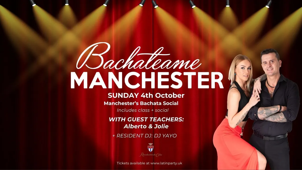 Bachateame Manchester with Alberto & Jolie  - Sunday 4th October | Revolution de Cuba