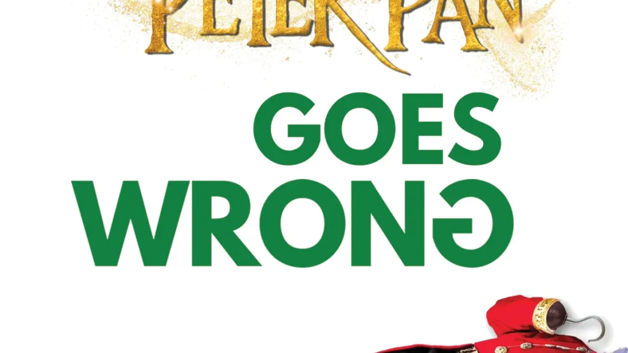Peter Pan Goes Wrong