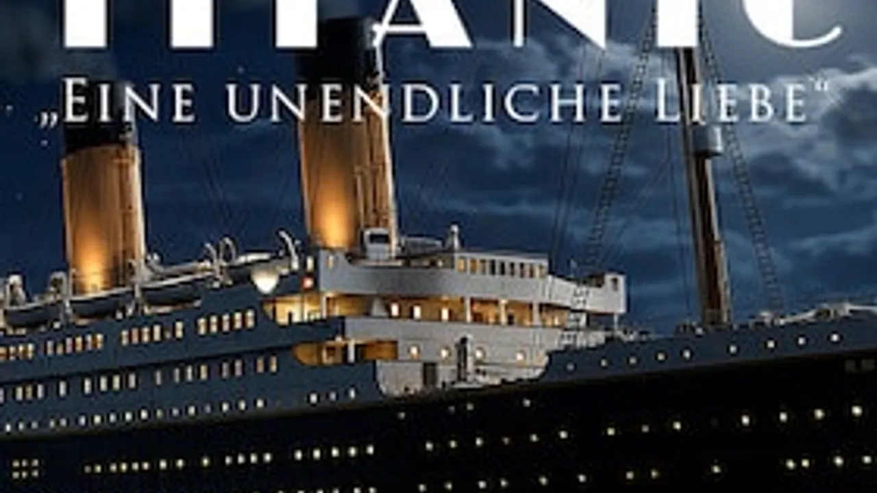 TITANIC - Eine unendliche Liebe - Eine musikalische, theatralische und multimediale Show