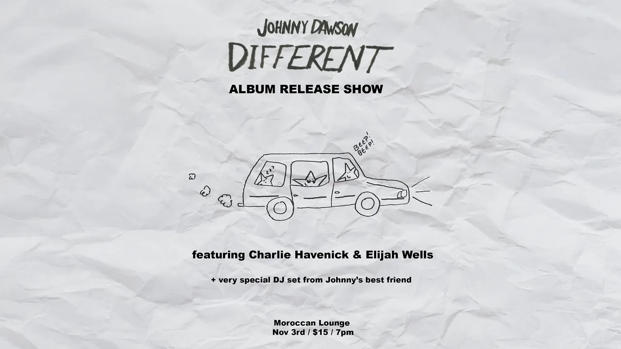 Johnny Dawson - Different Album Release Show ft. Charlie Havenick