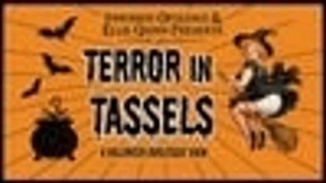 Terror in Tassles, A Halloween Burlesque Show