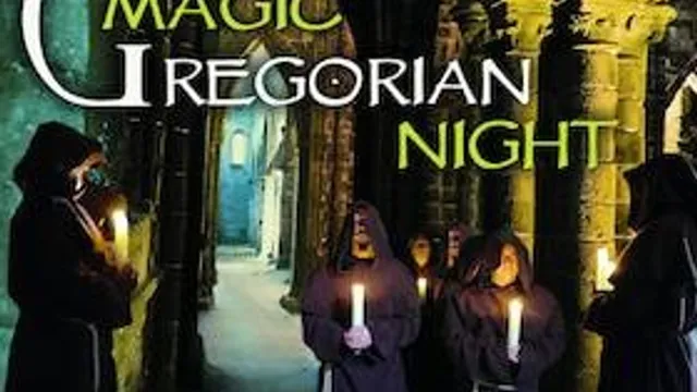 Magic Gregorian Night - Klang der Mönche - Gregorian chants meets pop music