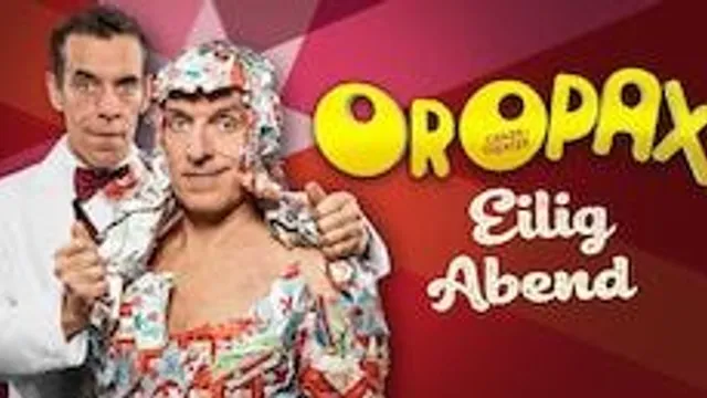 Oropax | Eilig Abend - X-Mas Show