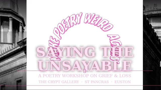 Saying The Unsayable Poetry Workshop - Hold Space Poetry Festival