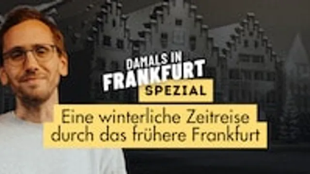 Mirco Becker - Damals in Frankfurt Spezial: Eine winterliche Zeitreise durch das frühere Frankfurt