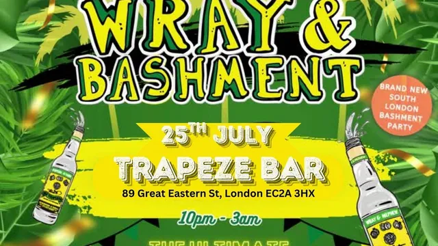 WRAY & BASHMENT  - Shoreditch Bashment Party